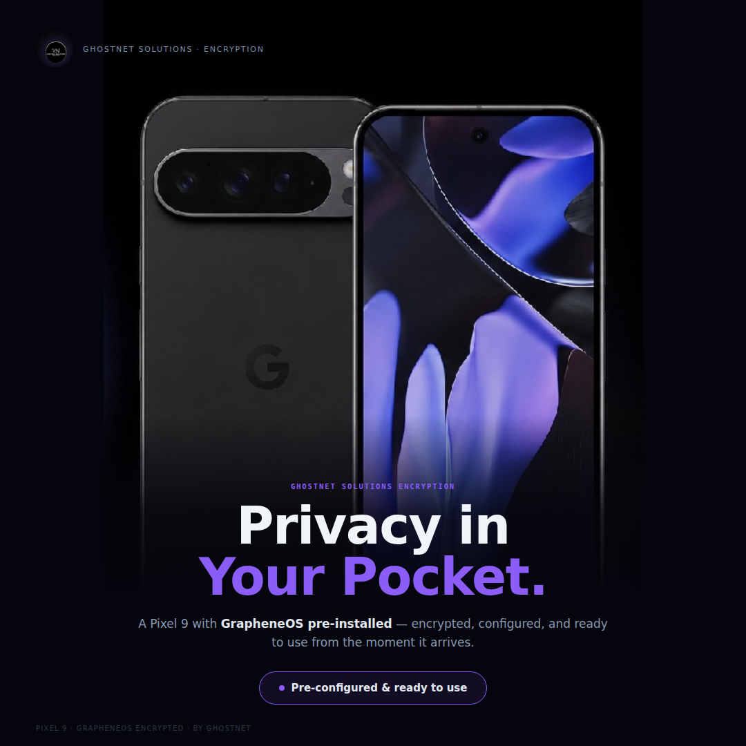 GhostNet Wraith - GrapheneOS Pre-Installed